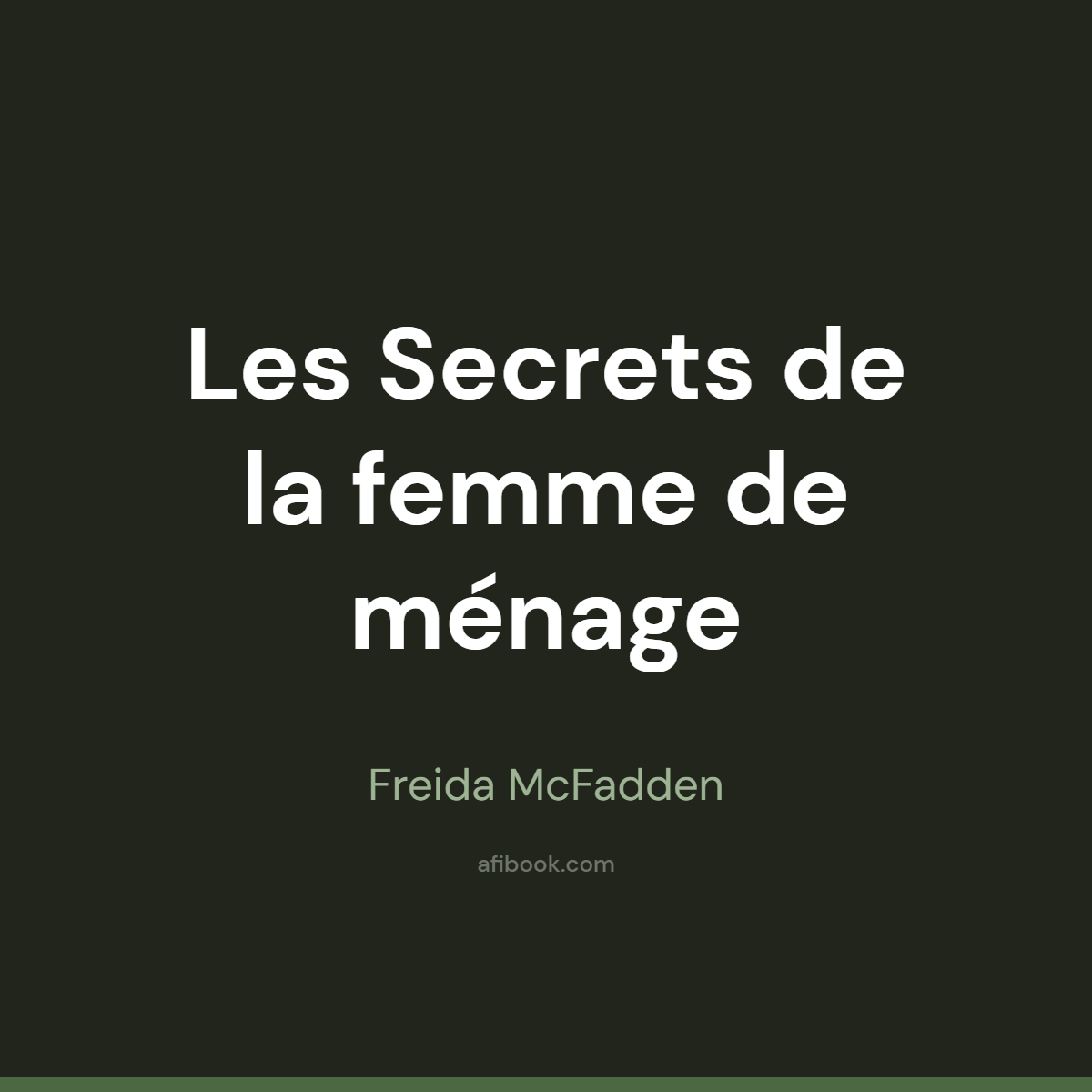 Les Secrets de la femme de ménage Freida McFadden, le tome 2