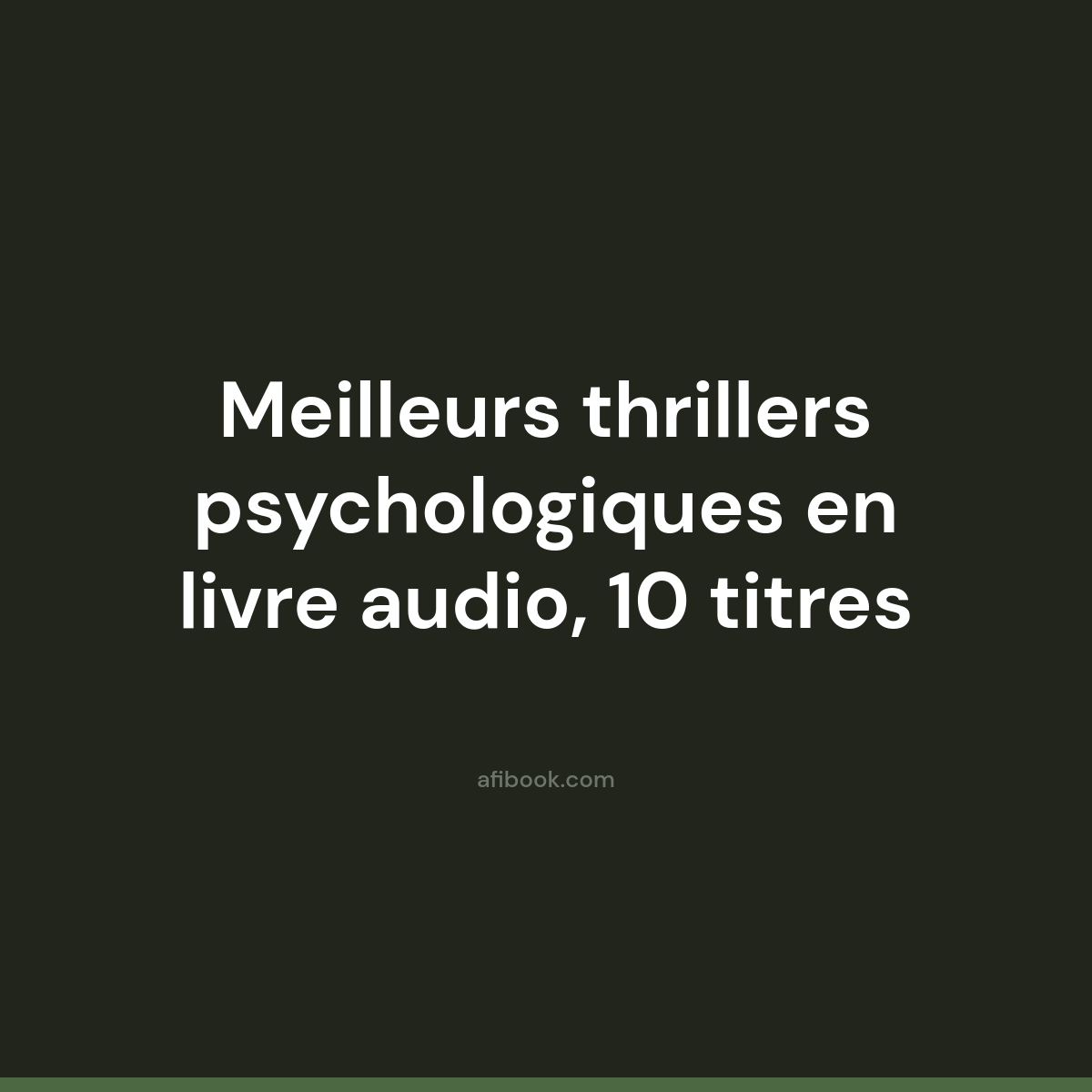 Meilleurs thrillers psychologiques en livre audio, 10 titres